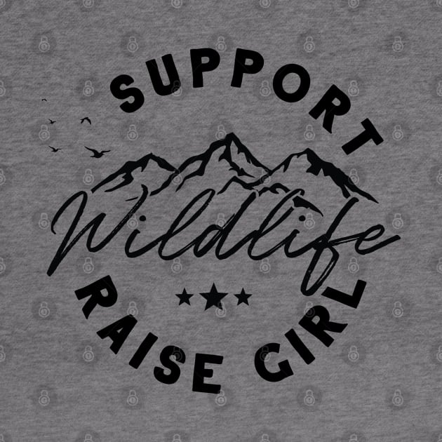 Support wildlife raise girl by twotwentyfives